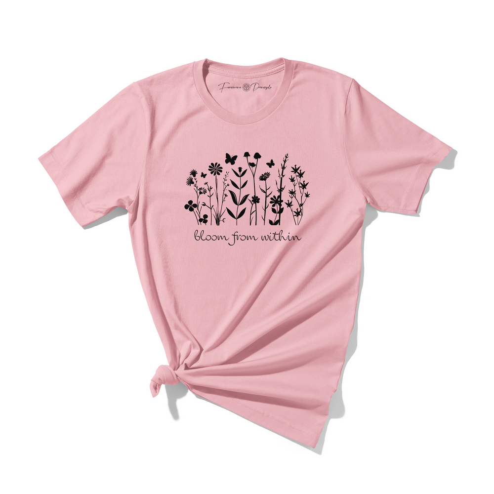 Bloom From Within T-Shirt – The Feminine Principle