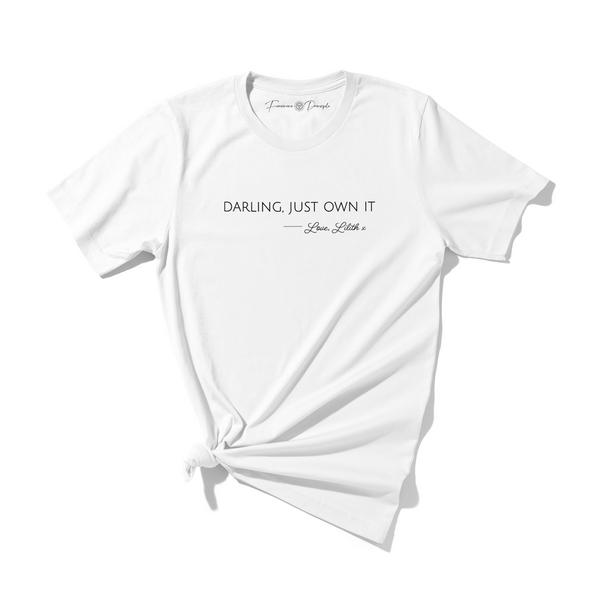 Just Own It T-Shirt White