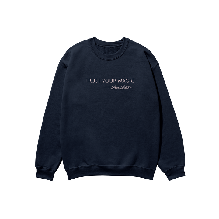 Trust Your Magic Sweatshirt Navy