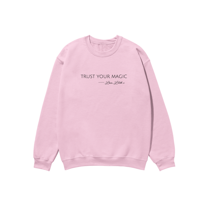 Trust Your Magic Sweatshirt Pink
